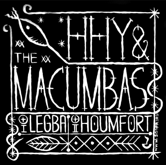 HHY & The Macumbas - Legba/Houmfort - 7"