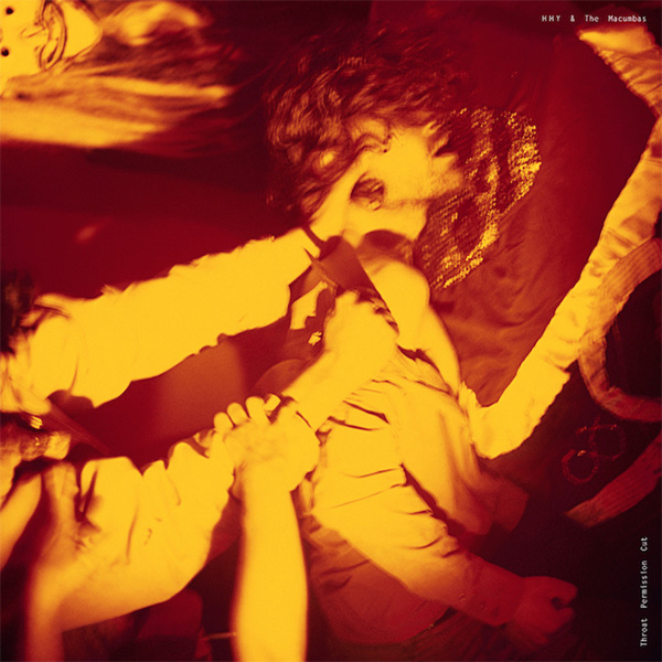 HHY & The Macumbas - Throat Permission Cut - LP
