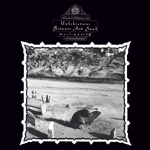 Muslimgauze - Uzbekistani Bizarre And Souk - 2LP