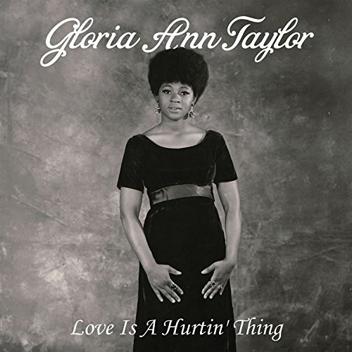 Gloria Ann Taylor - Love Is A Hurtin' Thing - CD