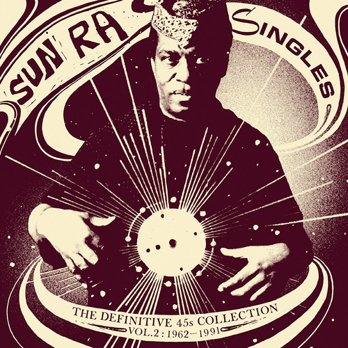 Sun Ra - Singles: The Definite 45s Collection 1962-1991 - Vol.2 - 3LP