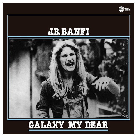 J.B. Banfi- Galaxy My Dear - LP