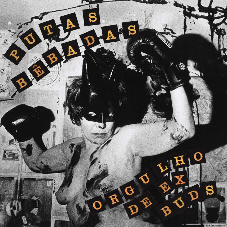 Putas Bêbadas - Orgulho De Ex-Buds - LP
