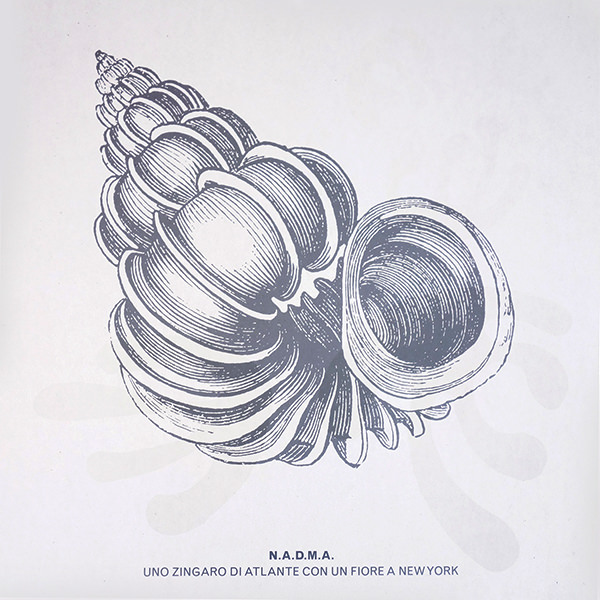 N.A.D.M.A. - Uno Zingaro Di Atlante Con Un Fiore A New York - LP