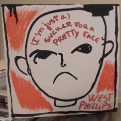 West Phillips - (I'm Just A) Sucker For A Pretty Face - 12"