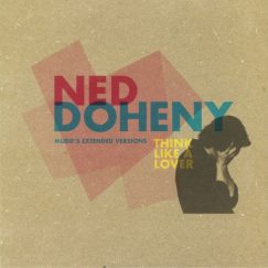 Ned Doheny - Think Like A Lover (Mudd's Extended Versions) - 12"