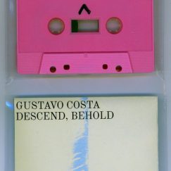 Gustavo Costa - Descend, Behold - K7