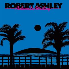 Robert Ashley - Automatic Writing - LP