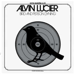 Alvin Lucier - Bird And Person Dyning - LP