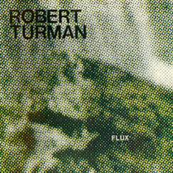 Robert Turman - Flux - 2LP (Repress)