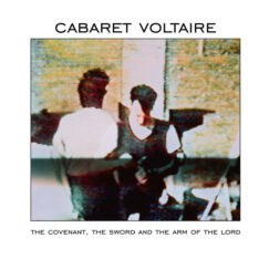Cabaret Voltaire - The Covenant, The Sword And The Arm Of The Lord - LP (Coloured)