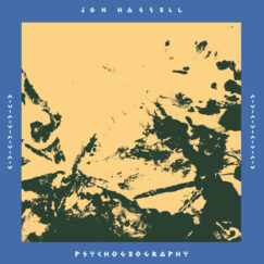 Jon Hassell - Psychogeography - 2LP