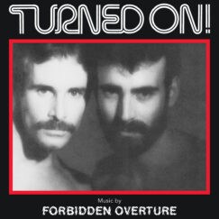 Forbidden Overture - Turned On! - LP