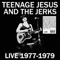 Teenage Jesus And The Jerks - Live1977-1979 - LP (White)