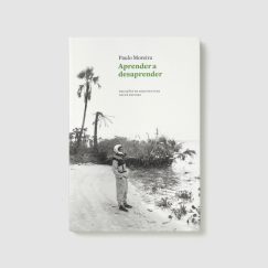 Paulo Moreira - Aprender A Desaprender - Livro (Book)