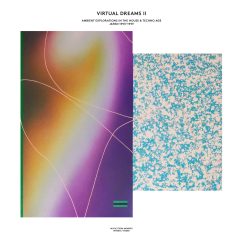 V/A - Virtual Dreams II: Ambient Explorations In The House & Techno Age, Japan 1993​-​1999 - 2CD