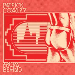 Patrick Cowley - From Behind - LP