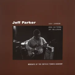 Jeff Parker ETA IVtet - Mondays At The Enfield Tennis Academy - 2LP